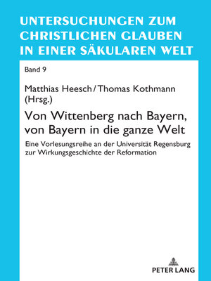 cover image of Von Wittenberg nach Bayern, von Bayern in die ganze Welt